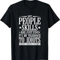 Funny Work Shirts, My Tolerance To Idiots Needs Work Funny Sarcasm T-Shirt Menswear Casual Cotton Hoodie, Sweatshirt