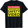Funny Work Shirts, No Worries I Watched The Safety Video Funny Workplace Humor T-Shirt Menswear Casual Cotton Hoodie,...