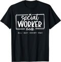 Funny Work Shirts, Social Worker shirt Funny Social Work Life Girls T-Shirt Menswear Casual Cotton Hoodie, Sweatshirt