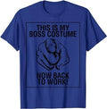 Funny Work Shirts, This Is My Boss Costume Now Back To Work Halloween Shirt Menswear Casual Cotton Hoodie, Sweatshirt