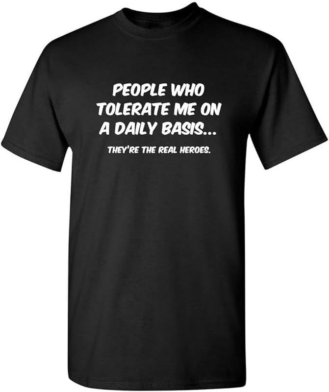 Funny Work T-Shirts, People Who Tolerate Me On A Daily Basis Sarcastic Funny T Shirt Menswear Casual Cotton Hoodie,...