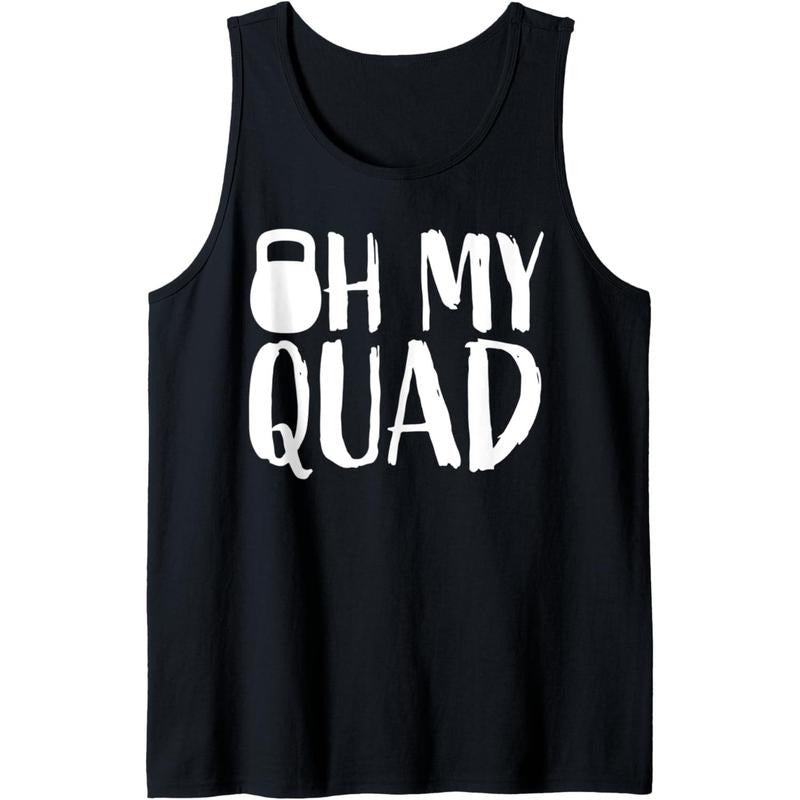Funny Workout Quadriceps Muscles Kettlebell I Oh My Quad Tank Top Made in USA T-Shirts, Hoodie, Sweatshirt | GrindPrints.com