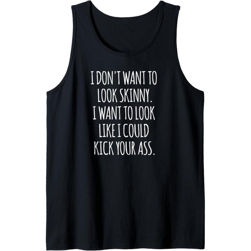 Funny Workout Shirt I Don't Want to Look Skinny Tank Top made in usa Hoodie, Sweatshirt | GrindPrints.com