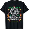 Funny Xmas Family Due Inflation Ugly Funny Menswear Top T-Shirts, Hoodie, Sweatshirt