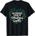 Funny Xmas Men Women Family T-Shirt, My Favorite Color Is Christmas Lights Xmas Happy Holidays T-Shirt