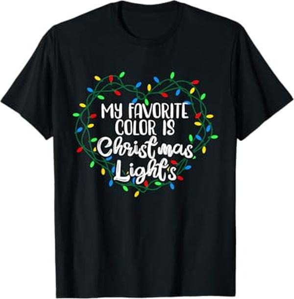 Funny Xmas Men Women Family T-Shirt, My Favorite Color Is Christmas Lights Xmas Happy Holidays T-Shirt
