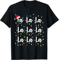 Funny Xmas Men Women Family T-Shirt, Santa Fa La 8 Fa La La La Christmas Funny Xmas T-Shirt