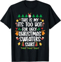 Funny Xmas Family This Is My 'S Too Hot Ugly Xmas Menswear Top T-Shirts, Hoodie, Sweatshirt
