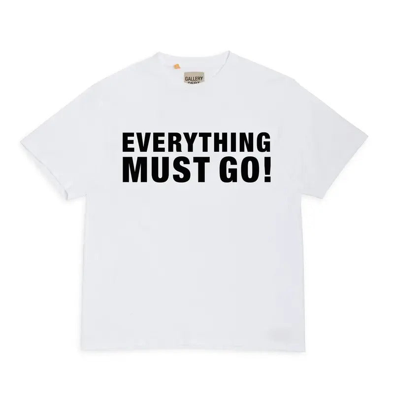 GALLERY DEPT. EVERYTHING MUST GO TEE Lifestyle slogan series printed short sleeved t-shirt white Hoodie, Sweatshirt