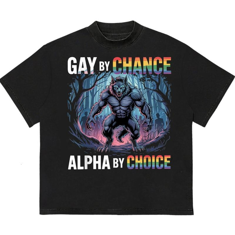Gaay By Chance Alpha By Choice T-Shirt Perfect for Active Days and Casual Style Hoodie, Sweatshirt | GrindPrints.com