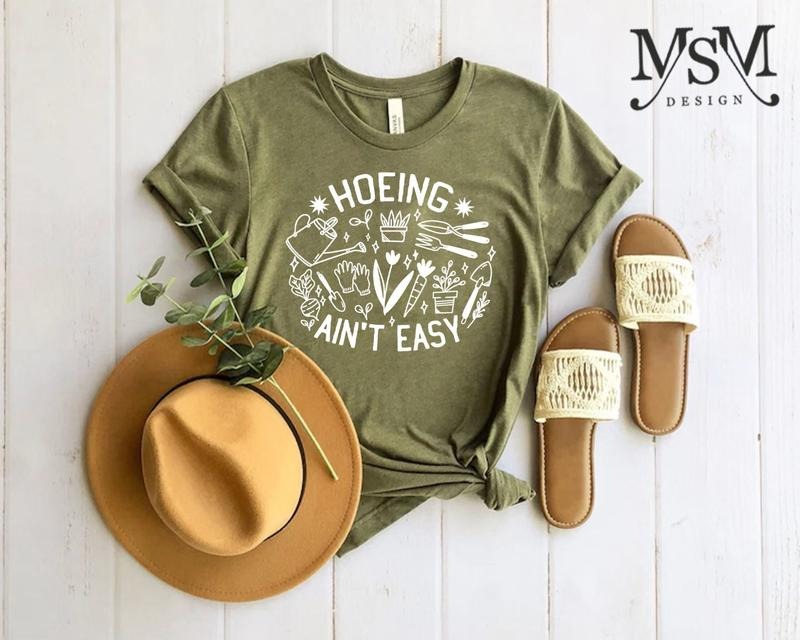 Gardener Plant Lover Shirt Farmer Hoeing Ain'T Easy Shirt Gardeners Botanical Shirt Gardening Shirt T-Shirts, Hoodie, Sweatshirt