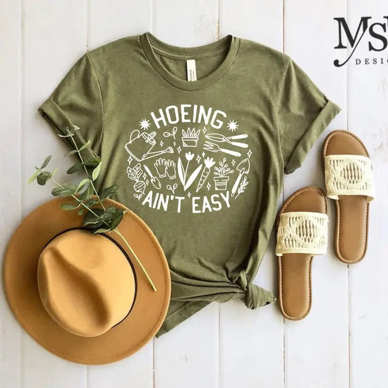 Gardener T Shirt, Plant Lover Shirt, Farmer T Shirt, Hoeing Ain't Easy Shirt, Gift For Gardeners, Botanical Shirt,...