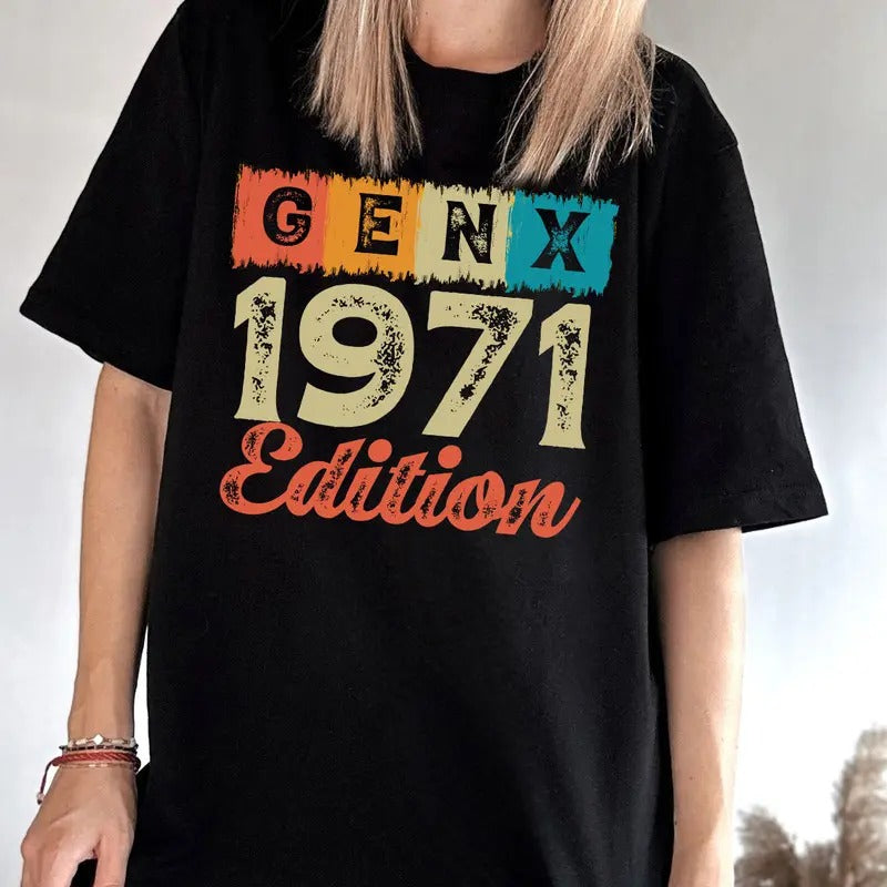 Gen X 1971 Edition Shirt, Gen X Colors T-shirt, Generation X Shirt,Trendy Shirt, GEN X Raised On Hose Water & Neglect...