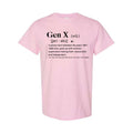 Gen X Definition Shirt Funny Shirt Boss Sarcastic Mom Funny Mama Shirt Full Color Full Size Comfort Cotton T-Shirts, Hoodie, Sweatshirt