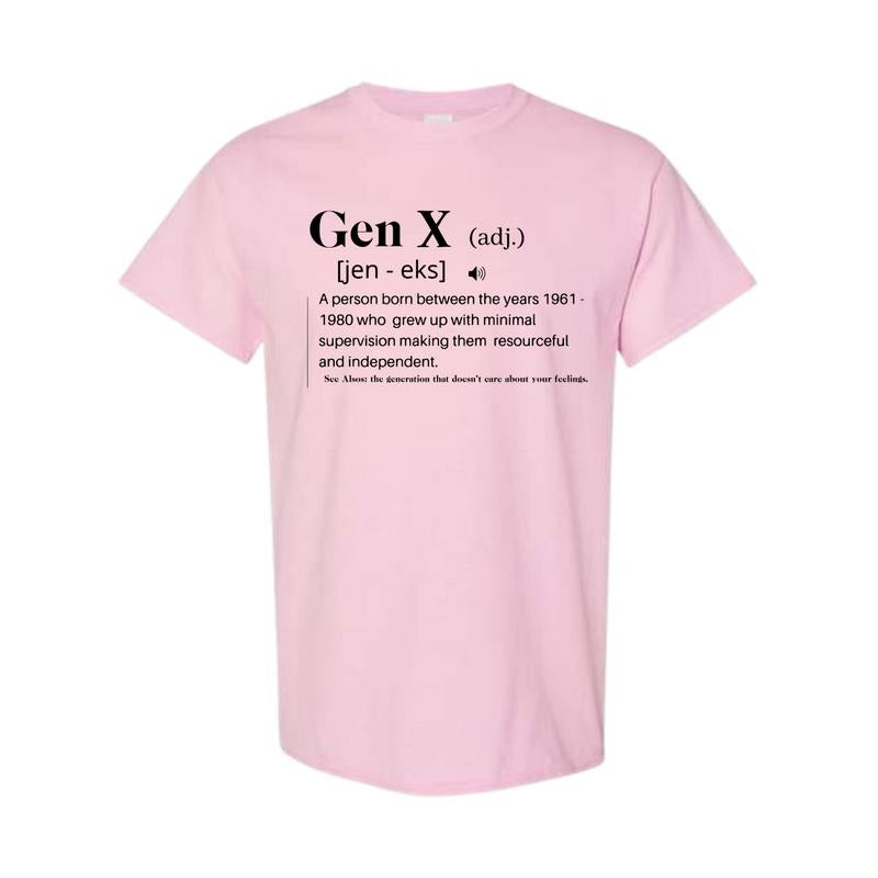 Gen X Definition Shirt Funny Shirt Boss Sarcastic Mom Funny Mama Shirt Full Color Full Size Comfort Cotton T-Shirts, Hoodie, Sweatshirt