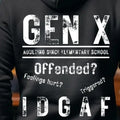 Generation X Adulting Since Elementary School Sized T-Shirts, Hoodie, Sweatshirt