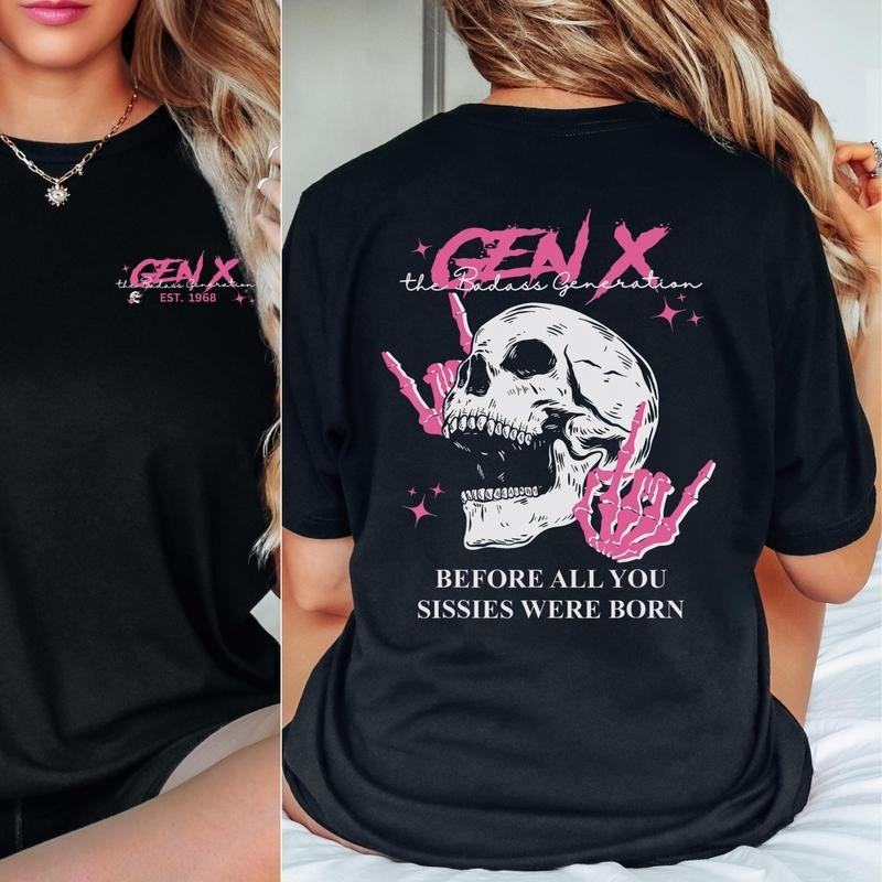 Generation X Custom Year Badass Generation T-shirt Before All You Sissies Were Born Gift For Gen X Enthusiasts Retro Vibe...