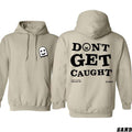 Ghost-Themed Hoodie - Bold "Don't Get Caught" Graphic Design, Comfortable Unisex Cotton Apparel for Everyday Wear,...
