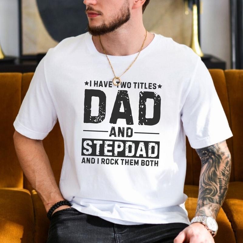 Gift For Stepdad Shirt, Fathers Day Gift For Bonus Dad Tshirt, Stepfather Gift T Shirt, Stepped Up Dad, Unisex Short...