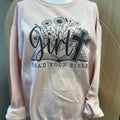 Girl Read Your Bible Sweatshirt - Blush Pink Sweatshirt - Christian Sweatshirt T-Shirts, Hoodie | GrindPrints.com