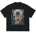 Girl Will Be Girls T-Shirt Classic 90s Retro Bold Style for Streetwear Lovers Hoodie, Sweatshirt | GrindPrints.com