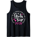 Girls Trip 2025 Women Weekend Vacation Matching Bestie Tank Top made in usa T-Shirts, Hoodie, Sweatshirt | GrindPrints.com