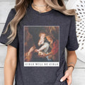 Girls Will Be Girls Shirt, Trending Shirt, Judith beheading Holofernes Unhinged Feminist T Shirt, Woman Shirt, Burn the...