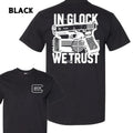 Glock In Glock We Trust T-shirt