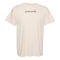 'Go Ask Your Dad' T-Shirt Hoodie, Sweatshirt | GrindPrints.com