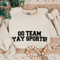 Go Team Sports Yay Sweatshirts, Sarcastic Sports Sweatshirt, Funny Sports Sweater, Go Sports Hoodie, Ironic Sports, Mens...
