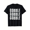Gobble Gobble Gobble Turkey Roasted Thanksgiving Holiday T-Shirt T-Shirt 220g 10000 Links made in usa Hoodie, Sweatshirt