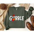 Gobble Turkey Sweatshirt, Hoodie, T