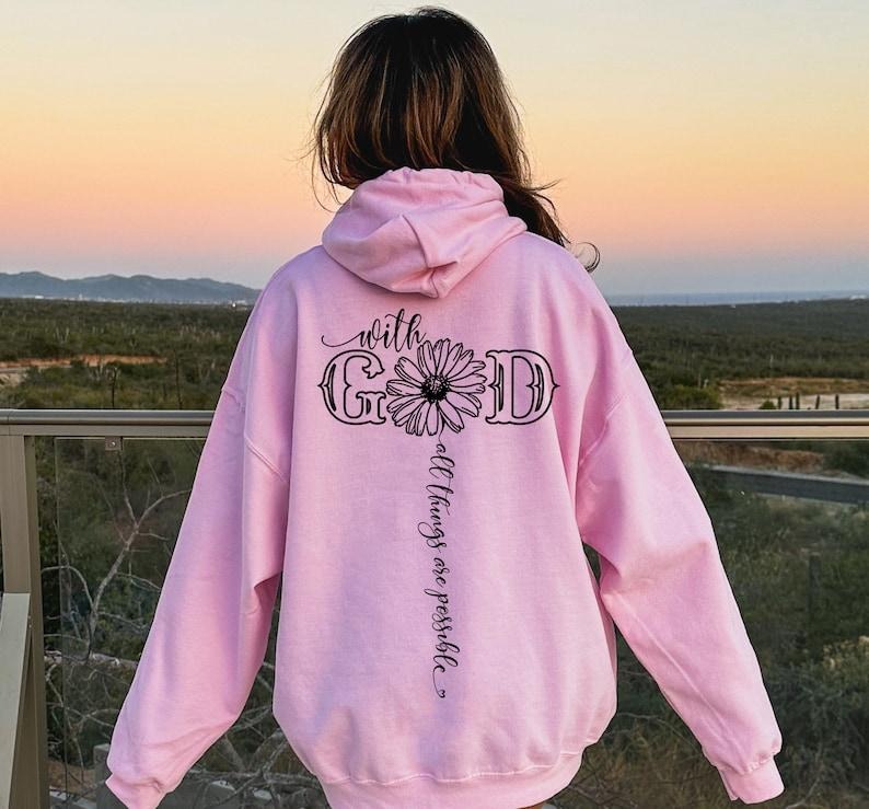 God Hoodie with Floral Print, Featuring "All Things Are Possible" and "With God" Text, Cotton and Polyester Blend, Ideal...