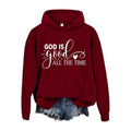 God Is Good All The Time Hoodie Casual Street Style Fleece Fabric Pullover Sweatshirt Gifts for Women for Men T-Shirts