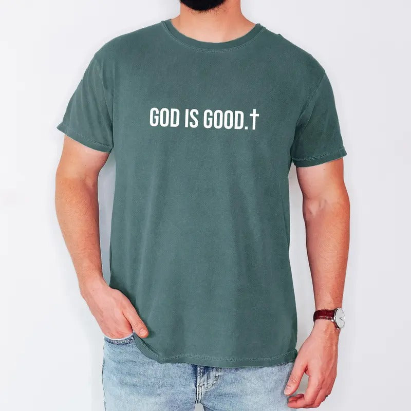 God Is Good, Minimalist, Faith, Jesus, Christian, Religious, Faith, Gospel Tshirt, Comfort Colors Tshirt, Men's Tee...