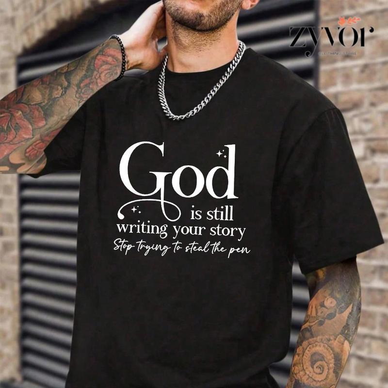 God Is Still Writing Your Story Stop Trying To Steal The Pen Shirt Casual Style Crew Neck Short Sleeve T-Shirt Tops...