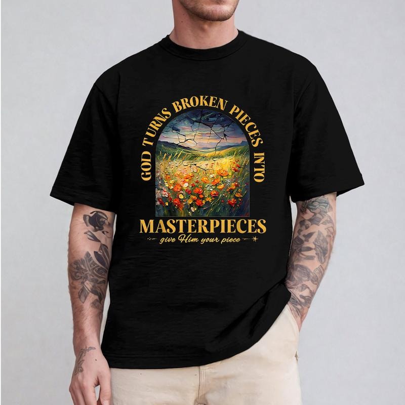 God Turns Broken Pieces Into Masterpieces T-Shirt Crew Neck Short Sleeve T-Shirt Tops Trendy for Unisex Hoodie, Sweatshirt