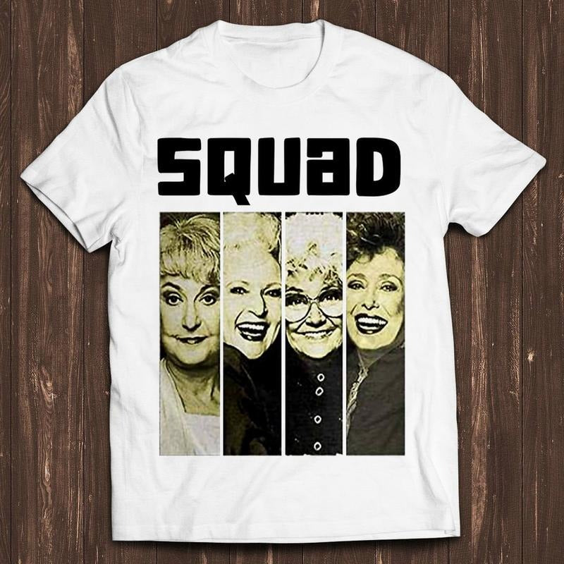 Golden Girls Squad 80s TV Series Meme Funny Top Style Unisex  Best Price T-Shirts, Hoodie, Sweatshirt | GrindPrints.com