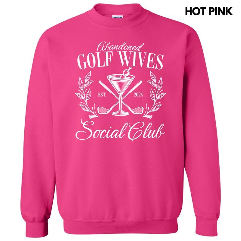 Golf Wives Social Club Sweatshirt 'NLB' T-Shirts, Hoodie | GrindPrints.com