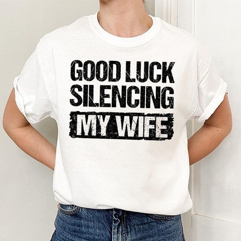 Good Luck Silencing My Wife Shirt, Funny Shirt, Gift For Him For Her Hoodie, Sweatshirt | GrindPrints.com