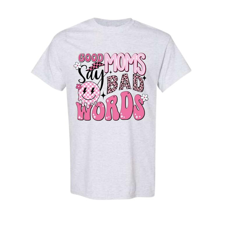 Good Mom Says Bad Words Shirt, Trending T shirt, Full size, Full color Hoodie, Sweatshirt | GrindPrints.com