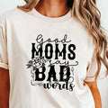 Good Moms Say Bad Words t Shirt, Funny Mom Quotes Sweatshirt, Funny Mom hoodie, Mothers Day, Motherhood Shirt, Trendy Mom...