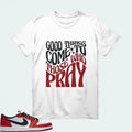 [Good Things Come To Those Who Pray] AJ1 Low OG Chicago Matching Tee Hoodie, Sweatshirt | GrindPrints.com