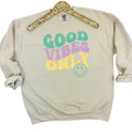 Good Vibes Only Sweatshirt 'NLB' T-Shirts, Hoodie | GrindPrints.com
