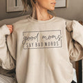 Good moms say bad words t-shirt, Sweatshirt and Hoodie, funny mom hoodie, Mother gift, Gift for mom, funny mother...