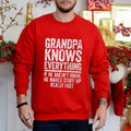Grandpa Knows Everything If He Doesn't Know He Makes Stuff Up T Shirt, Funny Papa Hoodie, Gift For Father's Day, Unisex...
