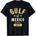 Gulf of Mexico Since 1672 T-Shirt made in usa Hoodie, Sweatshirt | GrindPrints.com