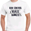 Gun Control: Making good people helpless won't make bad people harmless T-shirt  Menswear Crewneck Top Breathable Cotton...