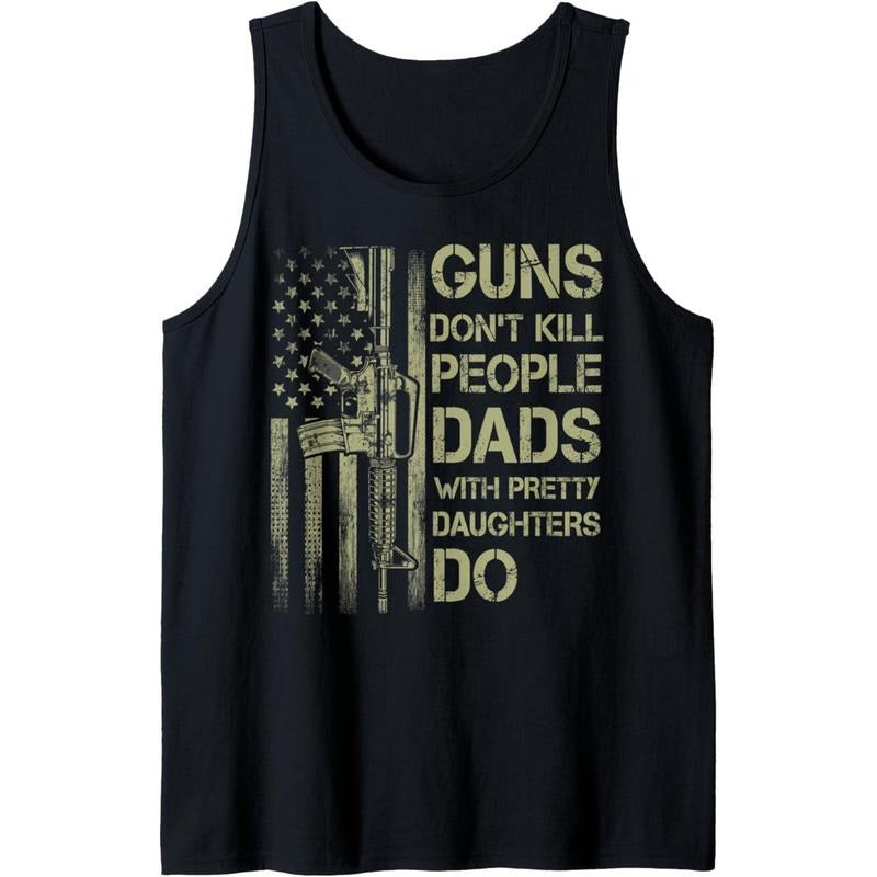 Guns Don't Kill People Dads With Pretty Daughters Humor Dad Tank Top T-Shirts, Hoodie, Sweatshirt | GrindPrints.com