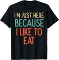 Gym Just Here Because I Like Eat Fitness Diet T-Shirts, Hoodie, Sweatshirt